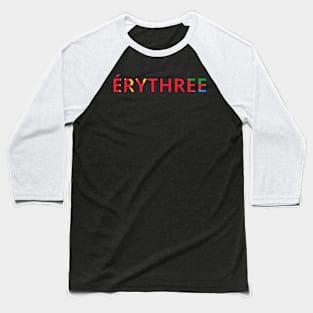 Drapeau Érythrée Baseball T-Shirt